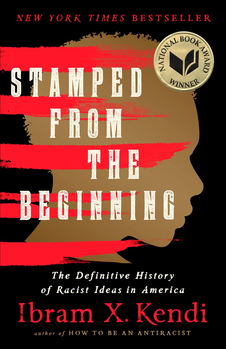  The Definitive History of Racist Ideas in America -- By Ibram X. Kendi
